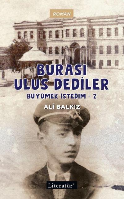 Burasi Ulus Dediler - Büyümek Istedim-2