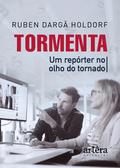 Tormenta: Um Repórter no Olho do Tornado