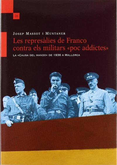 Les represàlies de Franco contra els militars "poc addictes" : la "causa del mando" de 1936 a Mallorca