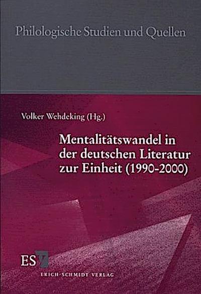 Mentalitätswandel in der deutschen Literatur zur Einheit (1990-2000)