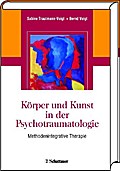 Körper und Kunst in der Psychotraumatologie - Sabine Trautmann-Voigt