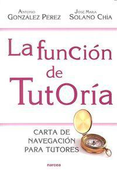 La función de tutoría : carta de navegación para tutores