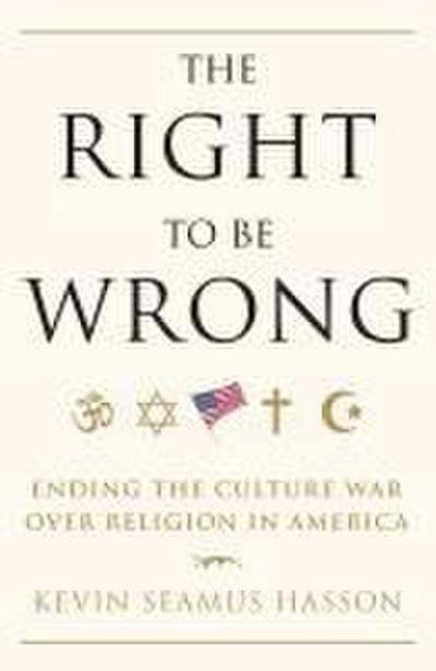 The Right to Be Wrong