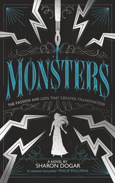 Monsters: The Passion and Loss That Created Frankenstein