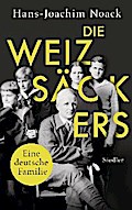 Die Weizsäckers. Eine deutsche Familie