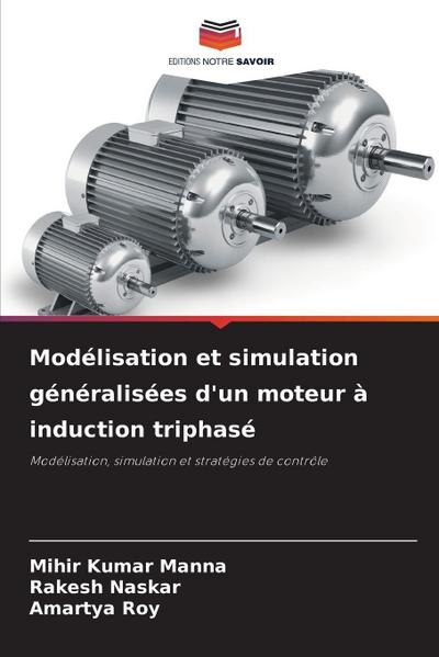 Modélisation et simulation généralisées d’un moteur à induction triphasé