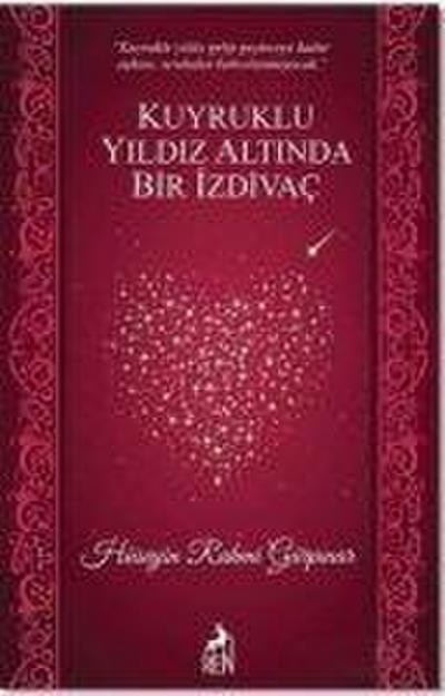 Kuyruklu Yildiz Altinda Bir Izdivac