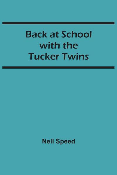 Back at School with the Tucker Twins