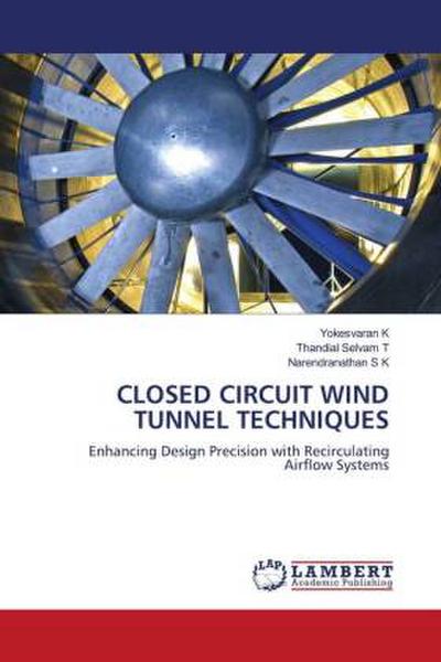 CLOSED CIRCUIT WIND TUNNEL TECHNIQUES