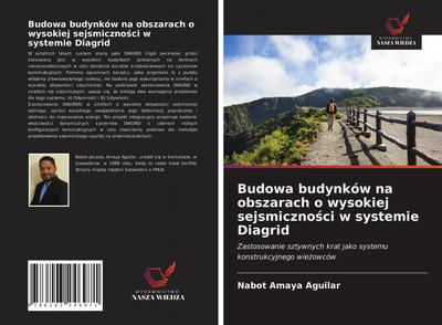 Budowa budynków na obszarach o wysokiej sejsmiczno¿ci w systemie Diagrid