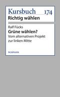 Grüne wählen?
