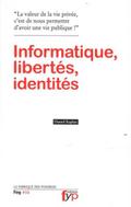 Informatique, libertes, identites