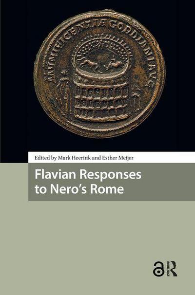 Flavian Responses to Nero’s Rome
