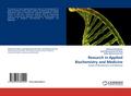Research in Applied Biochemistry and Medicine