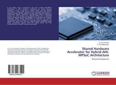 Shared Hardware Accelerator for Hybrid AHt-MPSoC Architecture