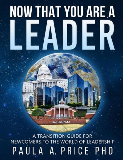 Now That You Are a Leader