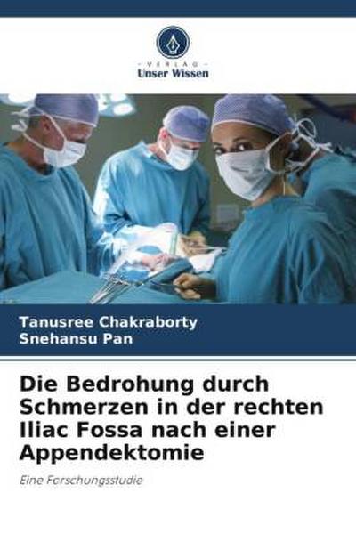 Die Bedrohung durch Schmerzen in der rechten Iliac Fossa nach einer Appendektomie