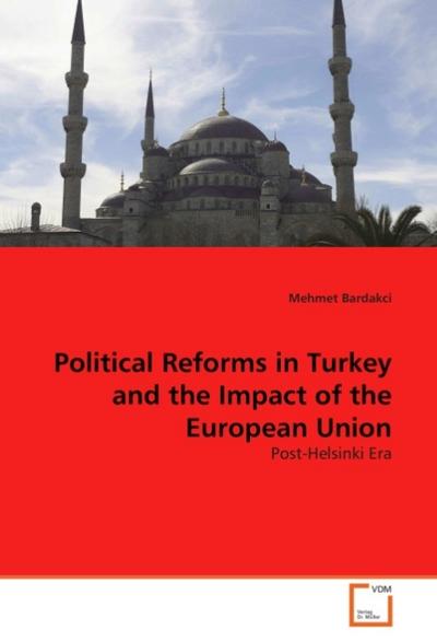 Political Reforms in Turkey and the Impact of the European Union