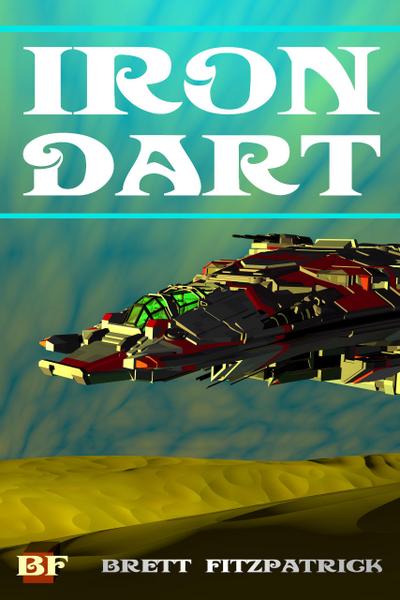 Iron Dart (Dark Galaxy, #2)