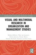 Visual and Multimodal Research in Organization and Management Studies