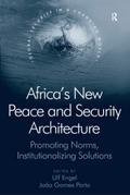 Africa’s New Peace and Security Architecture