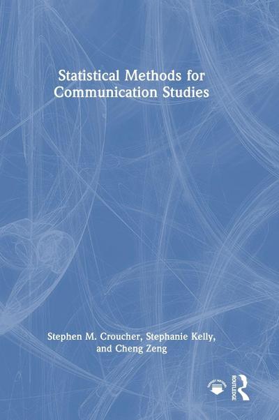 Statistical Methods for Communication Studies
