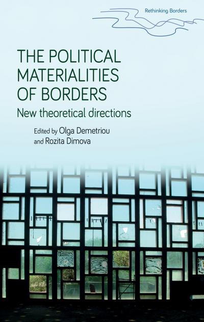 The political materialities of borders