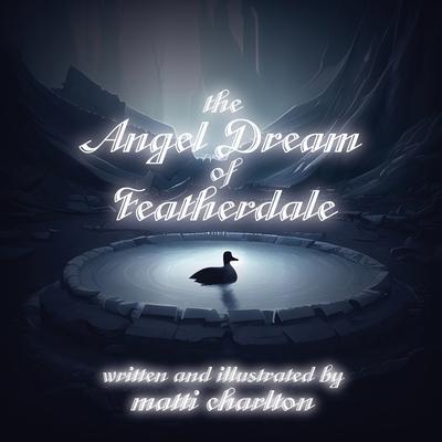 The Angel Dream of Featherdale