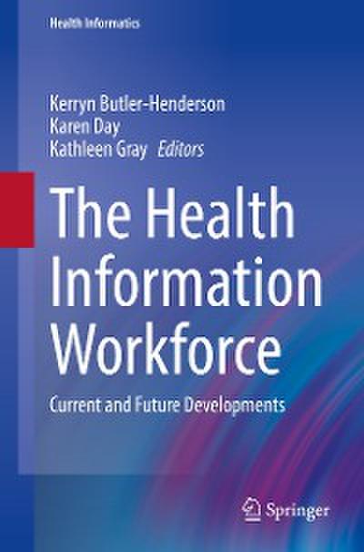 The Health Information Workforce