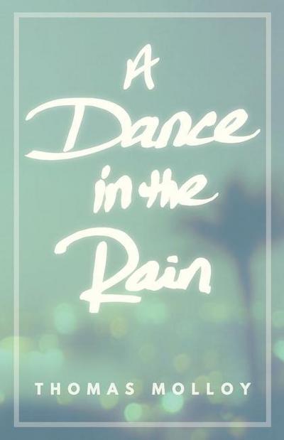 A Dance in the Rain