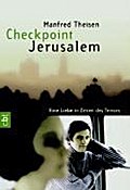 Checkpoint Jerusalem: Eine Liebe in Zeiten des Ter