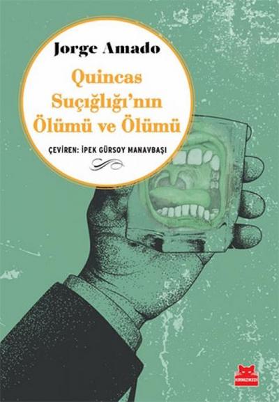 Quincas Sucigliginin Ölümü ve Ölümü