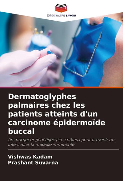 Dermatoglyphes palmaires chez les patients atteints d’un carcinome épidermoïde buccal