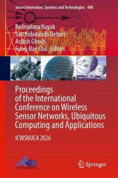 Proceedings of the International Conference on Wireless Sensor Networks, Ubiquitous Computing and Applications