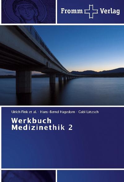 Werkbuch Medizinethik 2