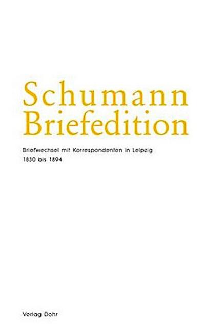 Schumann-Briefedition, Serie 2: Freundes- und Künstlerbriefwechsel Schumann-Briefedition / Schumann-Briefedition II.20