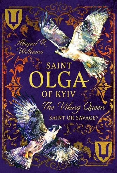 Saint Olga of Kyiv, the Viking Queen