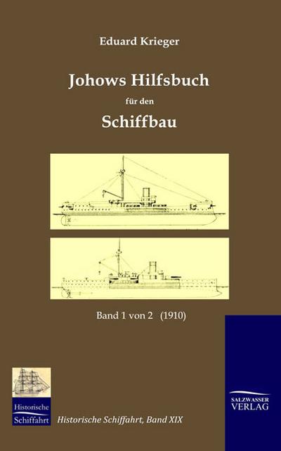 Johows Hilfsbuch für den Schiffbau (1910), Band 1 von 2
