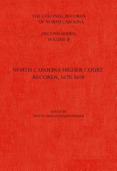 The Colonial Records of North Carolina, Volume 2