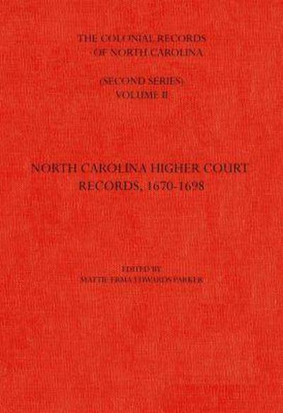 The Colonial Records of North Carolina, Volume 2