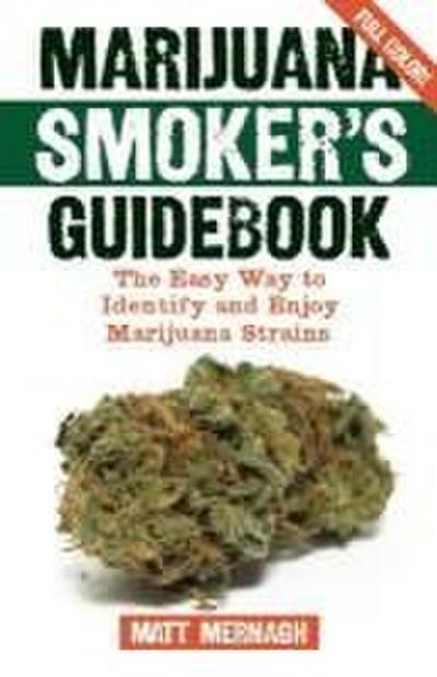 Mernagh, M: Marijuana Smoker’s Guidebook