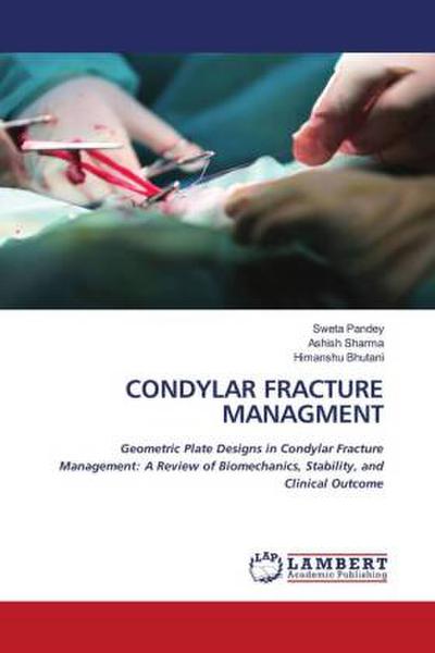 CONDYLAR FRACTURE MANAGMENT