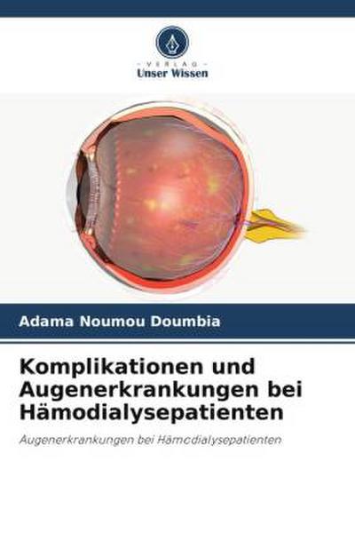 Komplikationen und Augenerkrankungen bei Hämodialysepatienten