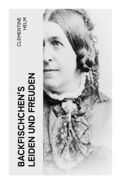 Backfischchen’s Leiden und Freuden