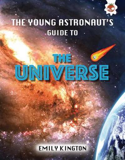 The Young Astronaut’s Guide to the Universe