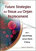 FUTURE STRATEGIES FOR TISSUE & ORGAN....