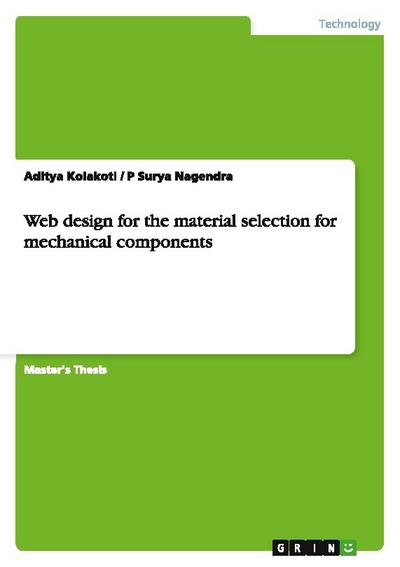 Web design for the material selection for mechanical components