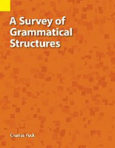 A Survey of Grammatical Structures
