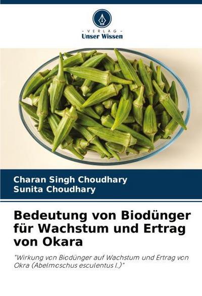 Bedeutung von Biodünger für Wachstum und Ertrag von Okara