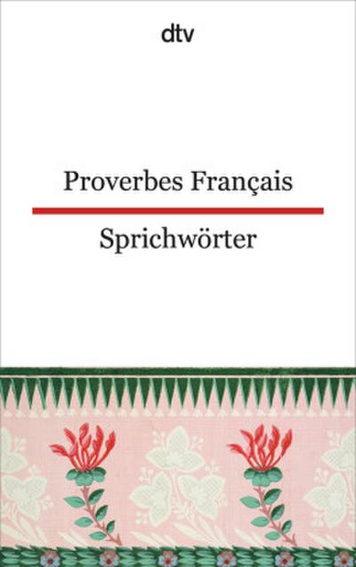 Proverbes Français. Französische Sprichwörter